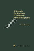 Fahringer |  Automatic Performance Prediction of Parallel Programs | Buch |  Sack Fachmedien