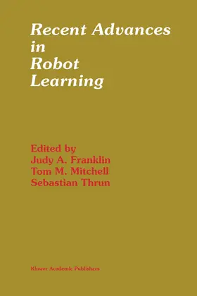 Franklin / Mitchell / Thrun |  Recent Advances in Robot Learning | Buch |  Sack Fachmedien