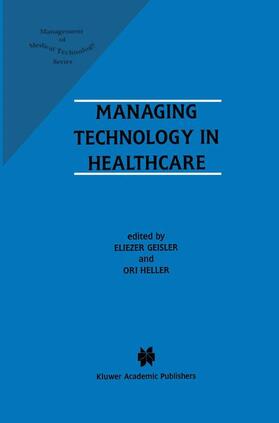 Heller / Geisler |  Managing Technology in Healthcare | Buch |  Sack Fachmedien