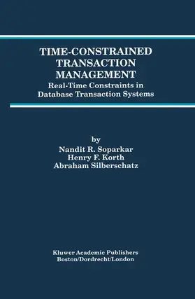 Soparkar / Korth / Silberschatz |  Time-Constrained Transaction Management | Buch |  Sack Fachmedien