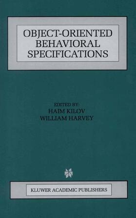 Kilov / Harvey | Object-Oriented Behavioral Specifications | Buch | 978-0-7923-9778-6 | sack.de