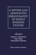 Sharma / Chua / Chrisman |  A Review and Annotated Bibliography of Family Business Studies | Buch |  Sack Fachmedien