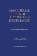 Demski |  Managerial Uses of Accounting Information | Buch |  Sack Fachmedien