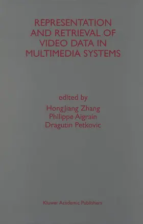 Petkovic / Aigrain |  Representation and Retrieval of Video Data in Multimedia Systems | Buch |  Sack Fachmedien