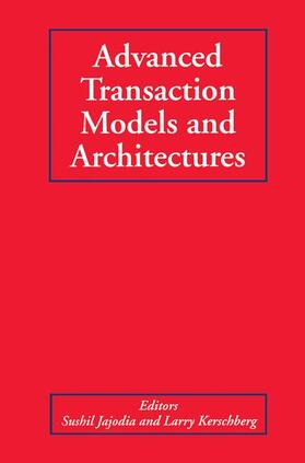 Kerschberg / Jajodia | Advanced Transaction Models and Architectures | Buch | 978-0-7923-9880-6 | sack.de