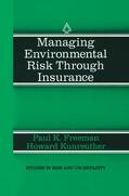 Kunreuther / Freeman |  Managing Environmental Risk Through Insurance | Buch |  Sack Fachmedien