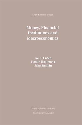 Cohen / Smithin / Hagemann |  Money, Financial Institutions and Macroeconomics | Buch |  Sack Fachmedien