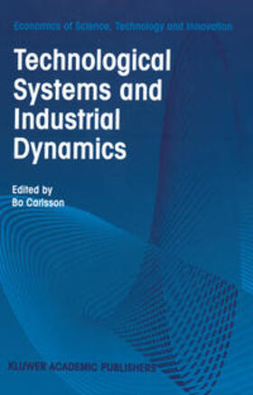 Carlsson | Technological Systems and Industrial Dynamics | Buch | 978-0-7923-9940-7 | sack.de