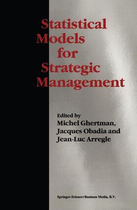 Ghertman / Arregle / Obadia | Statistical Models for Strategic Management | Buch | 978-0-7923-9970-4 | sack.de