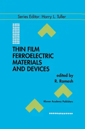 Ramesh |  Thin Film Ferroelectric Materials and Devices | Buch |  Sack Fachmedien