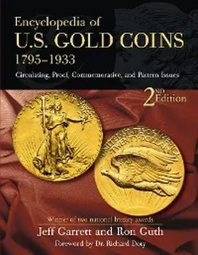 Garrett / Guth |  Encyclopedia of U.S. Gold Coins 1795-1934 | eBook | Sack Fachmedien