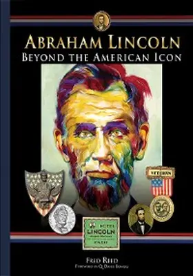 Reed |  Abraham Lincoln: Beyond the Icon | eBook | Sack Fachmedien