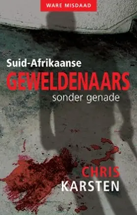 Karsten |  Suid-Afrikaanse geweldenaars sonder genade | eBook | Sack Fachmedien