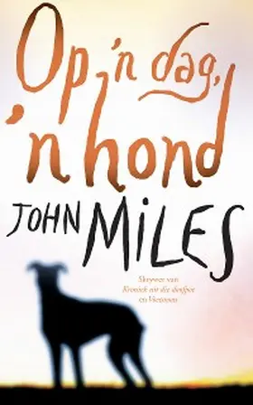 Miles |  Op 'n dag, 'n hond | eBook | Sack Fachmedien