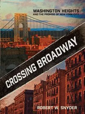Snyder |  Crossing Broadway | eBook | Sack Fachmedien
