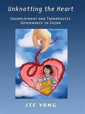 Yang |  Unknotting the Heart | eBook | Sack Fachmedien