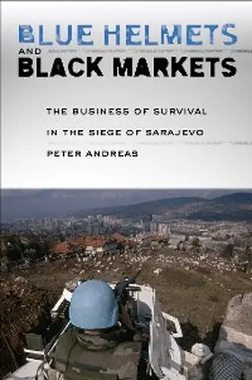 Andreas |  Blue Helmets and Black Markets | eBook | Sack Fachmedien