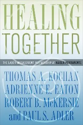 Kochan / Eaton / McKersie |  Healing Together | eBook | Sack Fachmedien