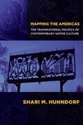 Huhndorf |  Mapping the Americas | eBook | Sack Fachmedien