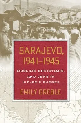 Greble |  Sarajevo, 1941-1945 | eBook | Sack Fachmedien