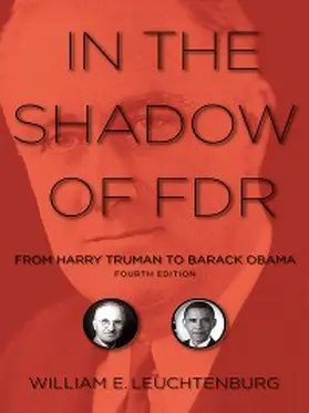 Leuchtenburg |  In the Shadow of FDR | eBook | Sack Fachmedien