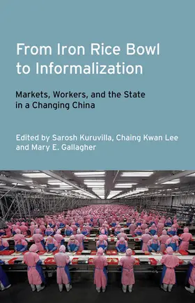 Kuruvilla / Lee / Gallagher |  From Iron Rice Bowl to Informalization | eBook | Sack Fachmedien