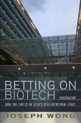 Wong |  Betting on Biotech | eBook | Sack Fachmedien