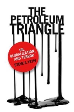 Yetiv | The Petroleum Triangle | E-Book | sack.de