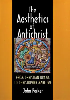 Parker |  The Aesthetics of Antichrist | eBook | Sack Fachmedien