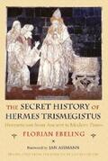Ebeling |  The Secret History of Hermes Trismegistus | eBook | Sack Fachmedien