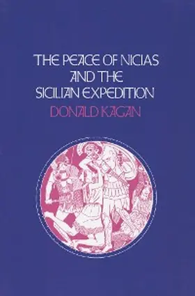 Kagan |  The Peace of Nicias and the Sicilian Expedition | eBook | Sack Fachmedien