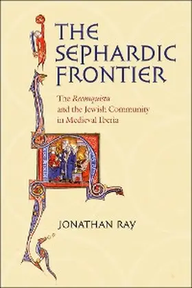Ray |  The Sephardic Frontier | eBook | Sack Fachmedien