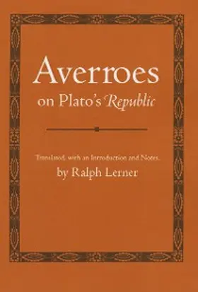 Averroes |  Averroes on Plato's "Republic" | eBook | Sack Fachmedien