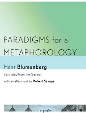 Blumenberg |  Paradigms for a Metaphorology | eBook | Sack Fachmedien