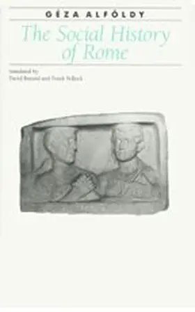 Alfoldy / Alföldy |  The Social History of Rome | Buch |  Sack Fachmedien