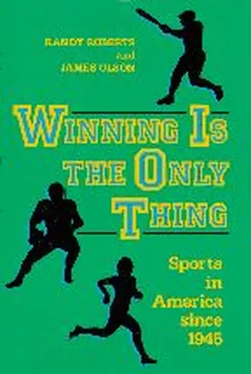 Roberts / Olson |  Winning Is the Only Thing | Buch |  Sack Fachmedien