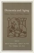 Binstock / Post / Whitehouse |  Dementia and Aging: Ethics, Values, and Policy Choices | Buch |  Sack Fachmedien