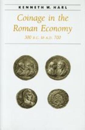Harl | Coinage in the Roman Economy, 300 B.C. to A.D. 700 | Buch | 978-0-8018-5291-6 | sack.de
