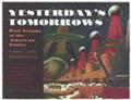 Corn / Horrigan |  Yesterday's Tomorrows: Past Visions of the American Future | Buch |  Sack Fachmedien