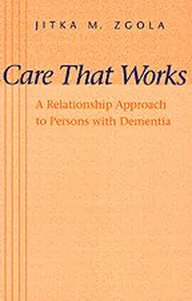 Zgola |  Care That Works | Buch |  Sack Fachmedien