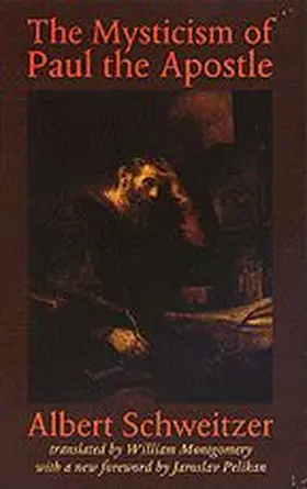 Schweitzer |  The Mysticism of Paul the Apostle | Buch |  Sack Fachmedien