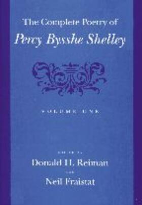 Reiman / Fraistat | The Complete Poetry of Percy Bysshe Shelley | Buch | 978-0-8018-6119-2 | sack.de