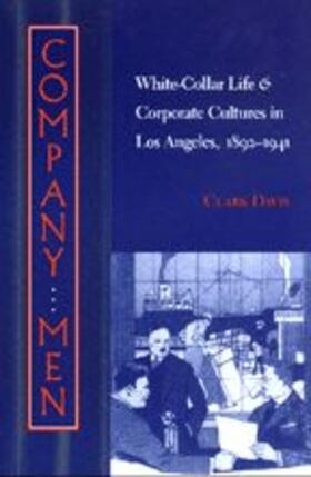 Davis | Company Men: White-Collar Life and Corporate Cultures in Los Angeles, 1892-1941 | Buch | 978-0-8018-6275-5 | sack.de
