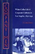 Davis |  Company Men: White-Collar Life and Corporate Cultures in Los Angeles, 1892-1941 | Buch |  Sack Fachmedien