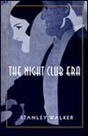 Walker |  The Night Club Era | Buch |  Sack Fachmedien