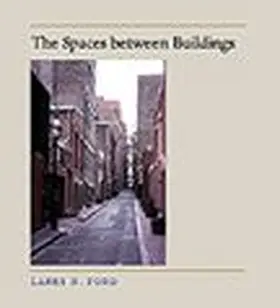 Ford |  The Spaces Between Buildings | Buch |  Sack Fachmedien