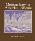 Fleming |  Meteorology in America, 1800-1870 | Buch |  Sack Fachmedien