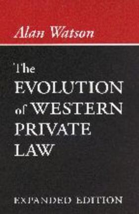 Watson | The Evolution of Western Private Law | Buch | 978-0-8018-6484-1 | sack.de