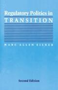 Eisner |  Regulatory Politics in Transition | Buch |  Sack Fachmedien