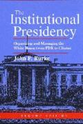 Burke |  THE INSTITUTIONAL PRESIDENCY | Buch |  Sack Fachmedien